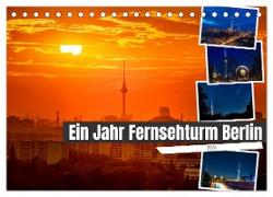 Ein Jahr Fernsehturm Berlin (Tischkalender 2024 DIN A5 quer), CALVENDO Monatskalender
