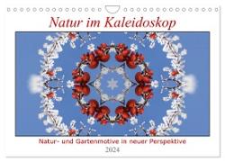 Natur im Kaleidoskop (Wandkalender 2024 DIN A4 quer), CALVENDO Monatskalender