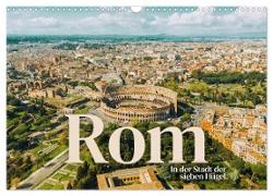Rom - In der Stadt der sieben Hügel. (Wandkalender 2024 DIN A3 quer), CALVENDO Monatskalender