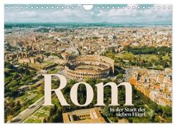 Rom - In der Stadt der sieben Hügel. (Wandkalender 2024 DIN A4 quer), CALVENDO Monatskalender