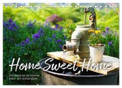 Home Sweet Home - Zuhause ist es immer noch am schönsten. (Tischkalender 2024 DIN A5 quer), CALVENDO Monatskalender
