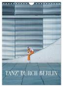Tanz' durch Berlin (Wandkalender 2024 DIN A4 hoch), CALVENDO Monatskalender