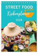 Street Food - Küchenplaner (Tischkalender 2024 DIN A5 hoch), CALVENDO Monatskalender