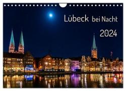 Lübeck bei Nacht (Wandkalender 2024 DIN A4 quer), CALVENDO Monatskalender