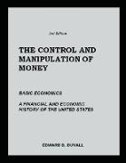 The Control and Manipulation of Money