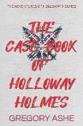 The Case-Book of Holloway Holmes