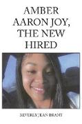 Amber Aaron Joy, the New Hired