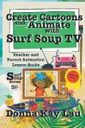 Create Cartoons and Animate with Surf Soup TV