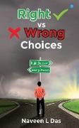 Right Vs Wrong Choices