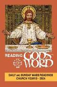 Reading God's Word: Daily and Sunday Mass Readings for Church Year B - 2024