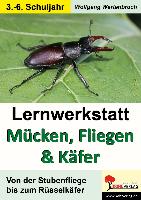 Lernwerkstatt 'Mücken, Fliegen und Käfer'