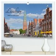 Lüneburg - Perle an der Ilmenau (hochwertiger Premium Wandkalender 2024 DIN A2 quer), Kunstdruck in Hochglanz