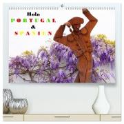 Hola Portugal und Spanien (hochwertiger Premium Wandkalender 2024 DIN A2 quer), Kunstdruck in Hochglanz