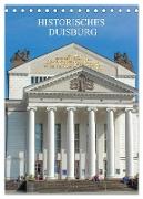 Historisches Duisburg (Tischkalender 2024 DIN A5 hoch), CALVENDO Monatskalender