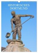 Historisches Dortmund (Wandkalender 2024 DIN A3 hoch), CALVENDO Monatskalender