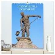 Historisches Dortmund (hochwertiger Premium Wandkalender 2024 DIN A2 hoch), Kunstdruck in Hochglanz