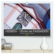 Hessen - Uhren an Fassaden (hochwertiger Premium Wandkalender 2024 DIN A2 quer), Kunstdruck in Hochglanz