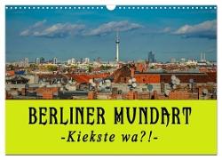 Berliner Mundart (Wandkalender 2024 DIN A3 quer), CALVENDO Monatskalender