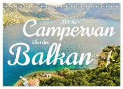 Mit dem Campervan über den Balkan (Tischkalender 2024 DIN A5 quer), CALVENDO Monatskalender