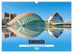 Valencia - Stadt mit besonderem Zauber (Wandkalender 2024 DIN A3 quer), CALVENDO Monatskalender