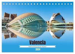 Valencia - Stadt mit besonderem Zauber (Tischkalender 2024 DIN A5 quer), CALVENDO Monatskalender
