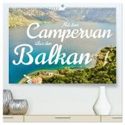 Mit dem Campervan über den Balkan (hochwertiger Premium Wandkalender 2024 DIN A2 quer), Kunstdruck in Hochglanz