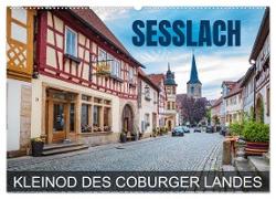 Seßlach - Kleinod des Coburger Landes (Wandkalender 2024 DIN A2 quer), CALVENDO Monatskalender