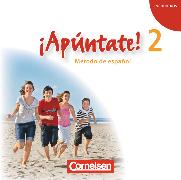 ¡Apúntate!, 2. Fremdsprache, Ausgabe 2008, Band 2, Audio-CD