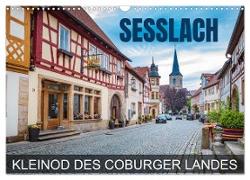 Seßlach - Kleinod des Coburger Landes (Wandkalender 2024 DIN A3 quer), CALVENDO Monatskalender