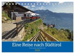 Eine Reise nach Südtirol - Es ist immer eine Reise wert (Tischkalender 2024 DIN A5 quer), CALVENDO Monatskalender