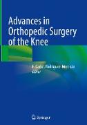 Advances in Orthopedic Surgery of the Knee