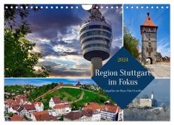 Region Stuttgart im Fokus (Wandkalender 2024 DIN A4 quer), CALVENDO Monatskalender