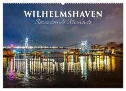 Wilhelmshaven - Bezaubernde Momente (Wandkalender 2024 DIN A2 quer), CALVENDO Monatskalender