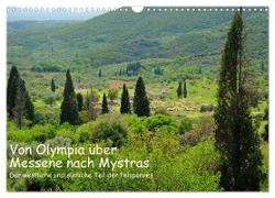 Von Olympia über Messene nach Mystras (Wandkalender 2024 DIN A3 quer), CALVENDO Monatskalender