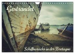 Gestrandet - Schiffswracks in der Bretagne (Wandkalender 2024 DIN A4 quer), CALVENDO Monatskalender