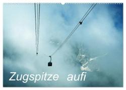 Zugspitze aufi (Wandkalender 2024 DIN A2 quer), CALVENDO Monatskalender