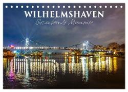 Wilhelmshaven - Bezaubernde Momente (Tischkalender 2024 DIN A5 quer), CALVENDO Monatskalender