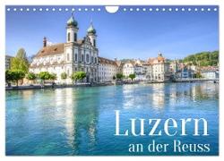 Luzern an der Reuss (Wandkalender 2024 DIN A4 quer), CALVENDO Monatskalender