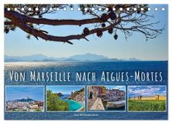 Von Marseille nach Aigus-Mortes (Tischkalender 2024 DIN A5 quer), CALVENDO Monatskalender