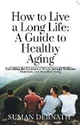 How to Live a Long Life
