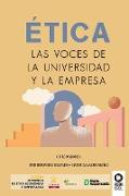 Ética, las voces de la universidad y la empresa