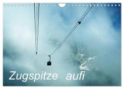 Zugspitze aufi (Wandkalender 2024 DIN A4 quer), CALVENDO Monatskalender