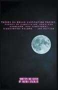 Theses on Grand Unification Theory, Theory of Everything, Unsolved Problems, and Additional Discoveries Vol. ¿ 1st Edition