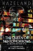 The Queen of No Tomorrows