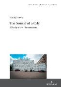 The Sound of a City: A Study of the Phenomenon
