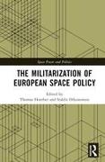 The Militarization of European Space Policy
