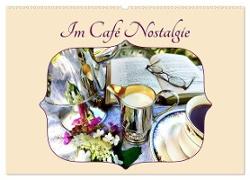Im Café Nostalgie (Wandkalender 2024 DIN A2 quer), CALVENDO Monatskalender