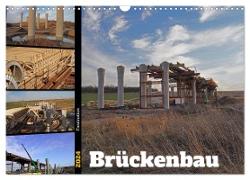 Faszination Brückenbau (Wandkalender 2024 DIN A3 quer), CALVENDO Monatskalender