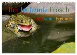 Der lachende Frosch und seine Freunde (Wandkalender 2024 DIN A3 quer), CALVENDO Monatskalender