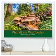 Vielfalt am Waldboden (hochwertiger Premium Wandkalender 2024 DIN A2 quer), Kunstdruck in Hochglanz